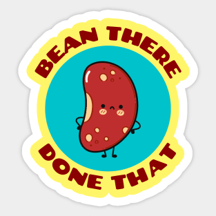 Bean There Done That | Cute Bean Pun Sticker